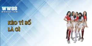 kèo tỉ số là gì