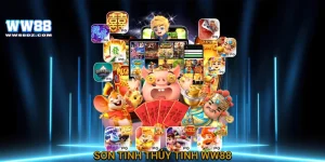 Sơn Tinh Thủy Tinh WW88